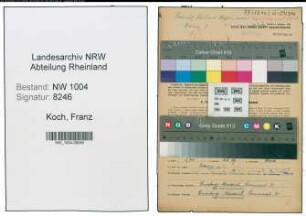 Entnazifizierung Franz Koch , geb. 21.08.1887 (Zugfuehrer)