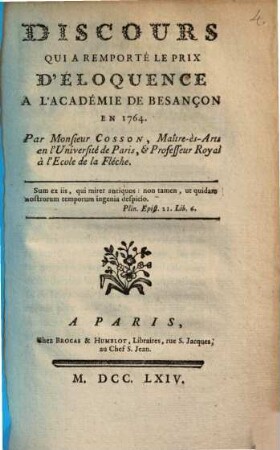 Discours qui a remporte le Prix d'Eloquence à l'Academie de Besançon 1764