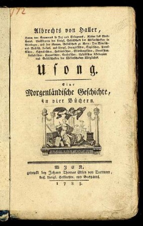 Albrechts von Haller, Herrn von Goumoens le Jux und Eclagnens ... Usong : Eine Morgenländische Geschichte in vier Büchern