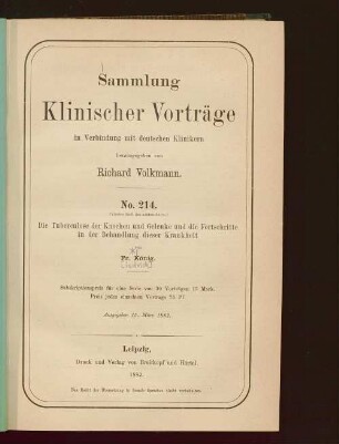 Die Tuberculose der Knochen und Gelenke und die Fortschritte in der Behandlung dieser Krankheit : [nach einem in der Göttinger med. Gesellschaft gehaltenen Vortrage]