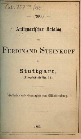 Antiquarischer Katalog von Ferdinand Steinkopf in Stuttgart. 260. 1880