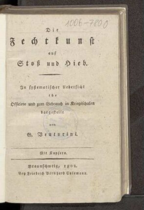Die   Fechtkunst auf Stoß und Hieb : in systematischer Uebersicht für Officiere und zum Gebrauch in Kriegsschulen