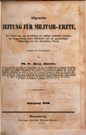 Allgemeine Zeitung für Militair-Aerzte : zur Förderung u. Ausbildung des militair-ärztlichen Standes ... 1846