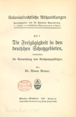 Die Freizügigkeit in den deutschen Schutzgebieten, insbesondere die Ausweisung von Reichsangehörigen