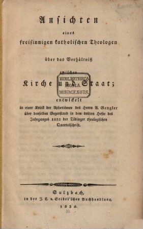 Ansichten eines freisinnigen Theologen über das Verhältniß zwischen Kirche und Staat