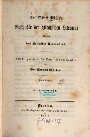 Karl Otfried Müller's Geschichte der griechischen Litteratur bis auf das Zeitalter Alexanders. 1