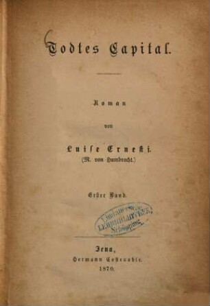Todtes Capital : Roman von Luise Ernesti , 1