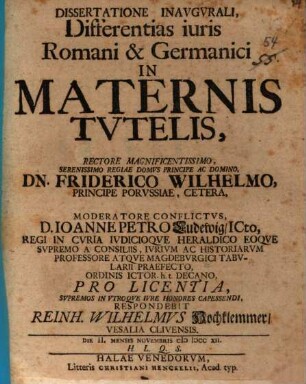 Dissertatione inaug. differentias iuris Romani & Germanici in maternis tvtelis