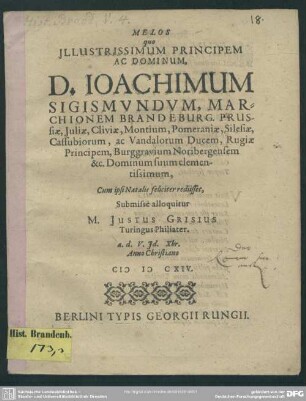 Melos quo Joachimum Sigismundum, Marchionem Brandenburgensem, cum ipsi natalis feliciter redusset