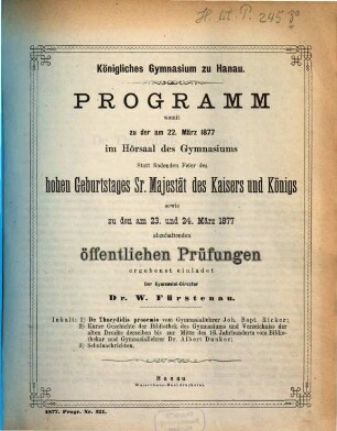 Programm : womit zu der ... stattfindenden Schlußfeier ergebenst einladet. 1876/77