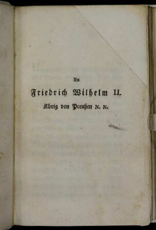 An Friedrich Wilhelm II. König von Preußen etc. etc.
