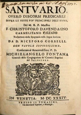 Santvario, Overo Discorsi Predicabili Sopra Le Feste Piv' Principali Dell'Anno, [1]