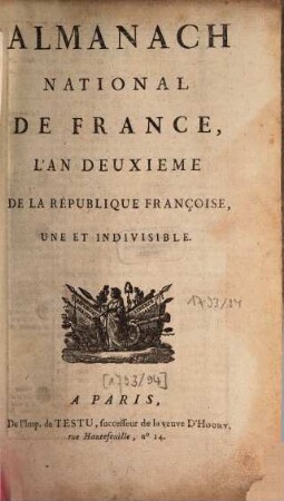Almanach national de France : l'an ... de la République Françoise une et indivisible. 1793/94 = An 2