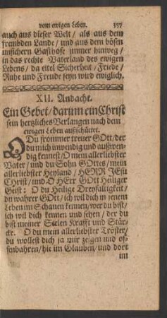 XII. Andacht. Ein Gebet/ darinn ein Christ sein hertzliches Verlangen nach dem ewigen Leben außschüttet.