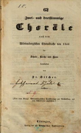 62 zwei- und dreistimmige Choräle nach dem Würtembergischen Choralbuche von 1844 : für Schule, Kirche und Haus