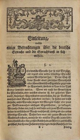 Johann Heinrich Gottlobs von Justi ... Anweisung zu einer guten Deutschen Schreibart und allen in den Geschaefften und Rechtssachen vorfallenden schriftlichen Ausarbeitungen : Zu welchem Ende allenthalben wohlausgearbeitete Proben und Beyspiele beygefüget werden