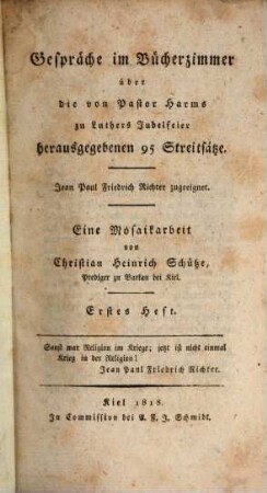Gespräche im Bücherzimmer über die von Pastor Harms zu Luthers Jubelfeier herausgegebenen 95 Streitsätze : eine Mosaikarbeit. 1