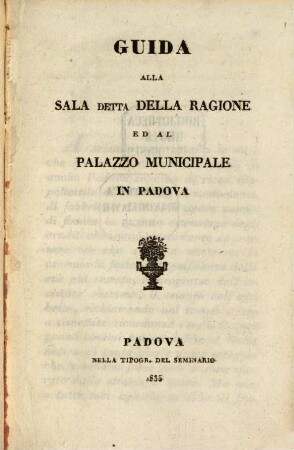 Guida alla Sala detta della Ragione ed al Palazzo Municipale in Padova