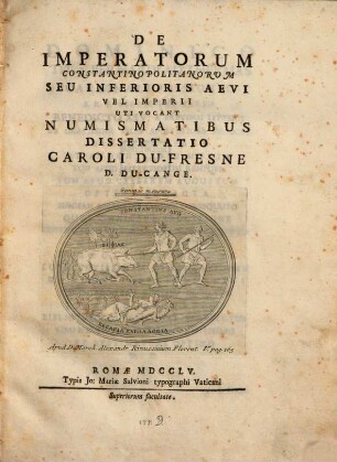 De imperatorum Constantinopolitanorum numismatibus Dissertatio