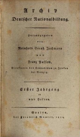 Archiv deutscher Nationalbildung. 1, 1. 1812