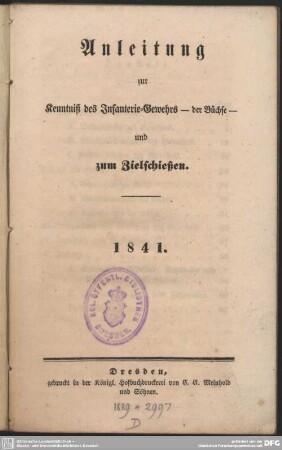 Anleitung zur Kenntniß des Infanterie-Gewehrs - der Büchse - und zum Zielschießen