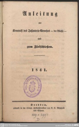 Anleitung zur Kenntniß des Infanterie-Gewehrs - der Büchse - und zum Zielschießen