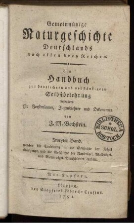 Bd. 2: Welcher die Einleitung in die Geschichte der Vögel überhaupt, und die Geschichte der Raubvögel, Waldvögel, und Wasservögel Deutschlands enthält