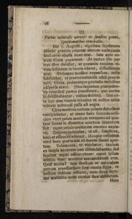 III. Partus naturalis neruosis ex spastico genere, symptomatibus remoratus.