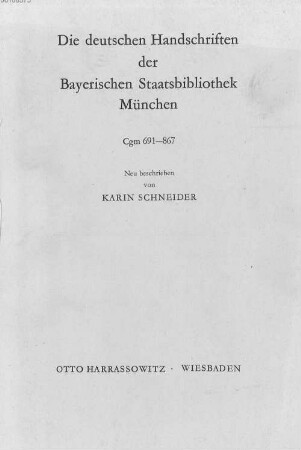 Die deutschen Handschriften der Bayerischen Staatsbibliothek München. 5, Cgm 691-867