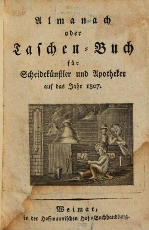 Taschenbuch für Scheidekünstler und Apotheker. 28. 1807