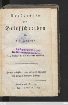 Vorübungen zum Briefschreiben für die Jugend : Zum Gebrauche der mittlern Schulen