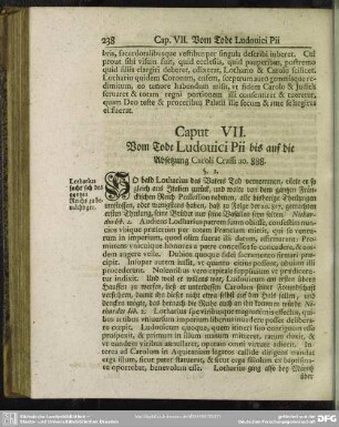 Caput VII. Vom Tode Lodovici Pii bis auf die Absetzung Caroli Crassi ao.