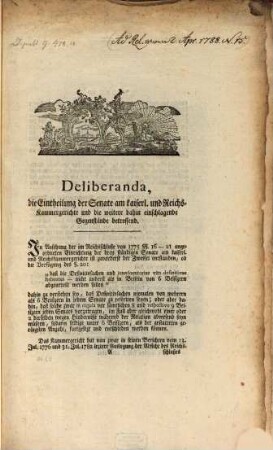 Deliberanda, die Eintheilung der Senate, am kaiserl. und Reichskammergerichte ... betr. : 2. Apr. 1788