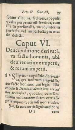 Caput VI. De acquisitione derivativa facto hominis, ubi de alienatione imperii & rerum imperii.