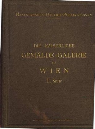 Die kaiserliche Gemälde-Galerie zu Wien : [Umschlagt.] [Wien]. 2 = 19,2