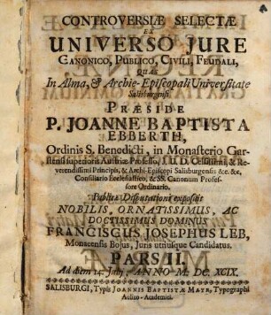 Controversiae Selectae Ex Universo Jvre Canonico, Publico, Civili, Feudali, 2