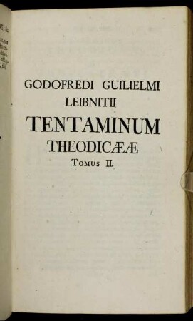 Tentaminum Theodicææ. Tomus II.