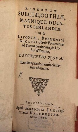 Regnorum Sueciae, Gothiae ... descriptio nova