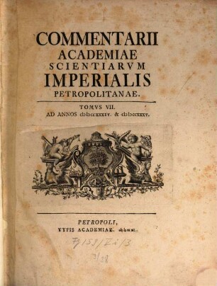 Commentarii Academiae Scientiarum Imperialis Petropolitanae. 7. 1734/35 (1740)