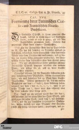 Cap. XVII. Formirung derer Lateinischen Cursiv- und Frantzösischen Bâtarde-Buschstaben.