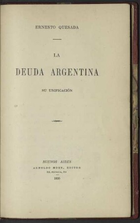 La deuda argentina : su unificación