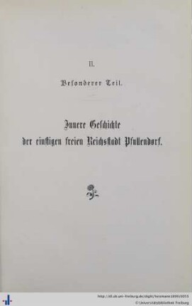 II. Besonderer Teil. Innere Geschichte der einstigen freien Reichsstadt Pfullendorf.