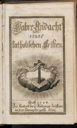 Wahre Andacht eines katholischen Cristen