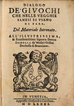Dialogo de Giuochi che nelle vegghie Sanesi si usano di fare
