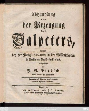 Abhandlung von der Erzeugung des Salpeters : welche bey der Königl. Academie der Wissenschaften in Berlin den Preiß erhalten hat