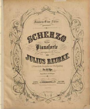 Scherzo für das Pianoforte : componirt von Julius Reubke