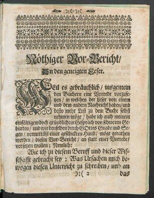 Nöthiger Vor-Bericht an den geneigten Leser.