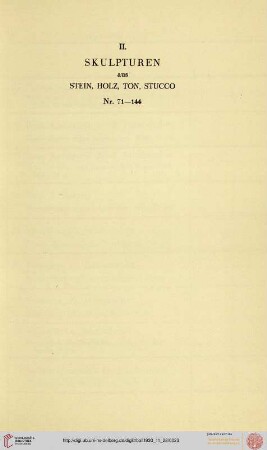 II. Skulpturen (Nr. 71-144)