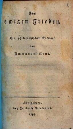 Zum ewigen Frieden : Ein philosophischer Entwurf