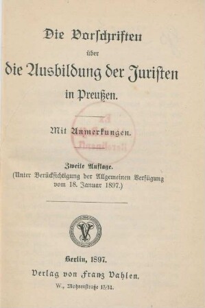 Die Vorschriften über die Ausbildung der Juristen in Preußen : mit. Anmerkungen